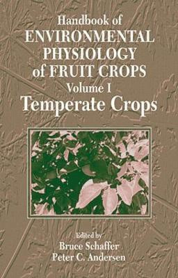 Handbook of Environmental Physiology of Fruit Crops(English, Hardcover, Schaffer Bruce)