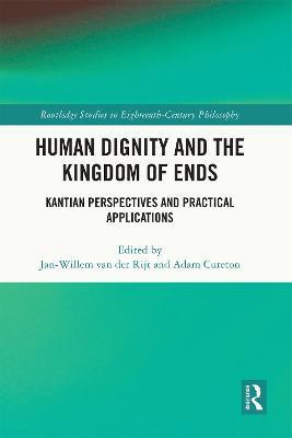 Human Dignity and the Kingdom of Ends(English, Electronic book text, unknown)