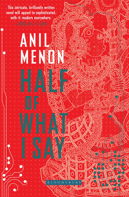 Half of What I Say(English, Paperback, Menon Anil)