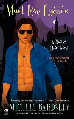 Must Love Lycans(English, Paperback, Bardsley Michele)