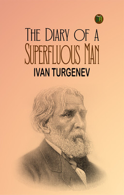 The Diary of a Superfluous Man(Paperback, Ivan Turgenev)