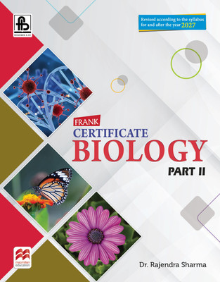 Frank Certificate Biology Part II | ICSE Class 10 | 2027 Edition | Latest CISCE Syllabus | With MCQs, Assertion-Reason, Key Points & Previous Year Questions(Paperback, DR. RAJENDRA SHARMA) Frank Certificate Biology Part II | ICSE Class 10 | 2027 Edition | Latest CISCE Syllabus | With MCQs, Assertion-Reason, Key Points & Previous Year Questions(Paperback, DR. RAJENDRA SHARMA)