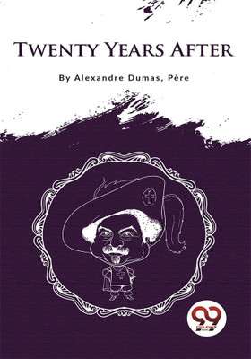 Twenty Years After(English, Paperback, Dumas Alexandre)