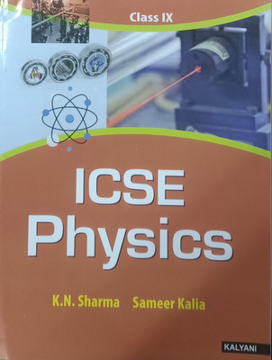 ICSE PHYSICS CLASS-IX(Paperback, K.N. SHARMA, SAMEER KALIA)