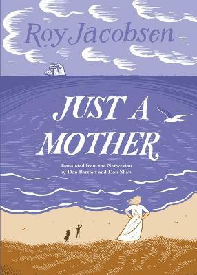 Just a Mother(English, Paperback, Jacobsen Roy)