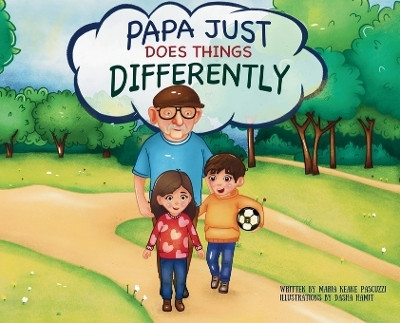 Papa Just Does Things Differently(English, Hardcover, Keane Pascuzzi Maria)