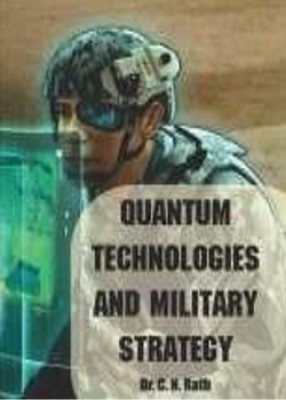 Quantum Technologies and Military Strategy(Hardcover, Dr C N Rath)