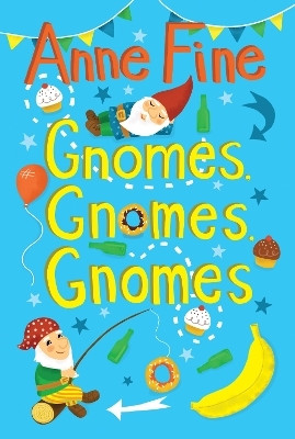 Gnomes, Gnomes, Gnomes(English, Paperback, Fine Anne)