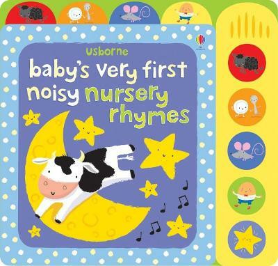 Baby's Very First Noisy Nursery Rhymes(English, Board book, Watt Fiona)