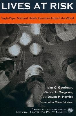 Lives at Risk(English, Paperback, Goodman John C.)