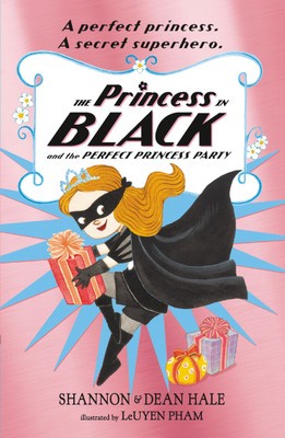 The Princess in Black and the Perfect Princess Party(English, Paperback, Hale Shannon)