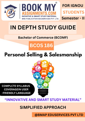 BCOS 186 Personal Selling and Salesmanship IGNOU BCOMF Guide | 300-350 Pages IDG Book | Premium 80 GSM White Paper | Includes MCQs, Case Studies & Practice Sets (Hindi Edition)(Paperback, BMA Publication) BCOS 186 Personal Selling and Salesmanship IGNOU BCOMF Guide | 300-350 Pages IDG Book | Premium 80 GSM White Paper | Includes MCQs, Case Studies & Practice Sets (Hindi Edition)(Paperback, BMA Publication)
