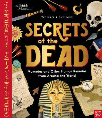 British Museum: Secrets of the Dead(English, Hardcover, Ralphs Matt)