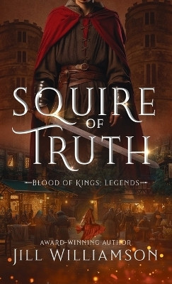 Squire of Truth(English, Hardcover, Williamson Jill)