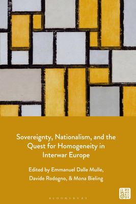 Sovereignty, Nationalism, and the Quest for Homogeneity in Interwar Europe(English, Hardcover, unknown)