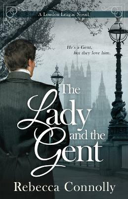 The Lady and the Gent(English, Paperback, Connolly Rebecca)