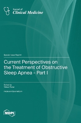Current Perspectives on the Treatment of Obstructive Sleep Apnea - Part I(English, Hardcover, unknown)