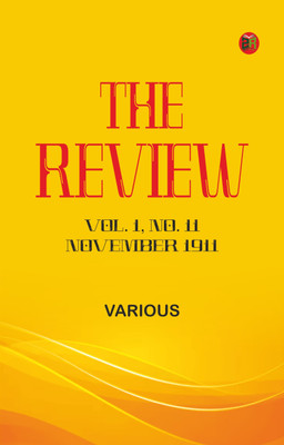 The Review, Vol. 1, No. 11, November 1911(Paperback, Various)