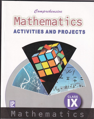Comprehensive Mathematics Activities And Projects Class 9 - CBSE - Examination 2023-2024 2023 Edition(English, Undefined, Dixit J. B.)