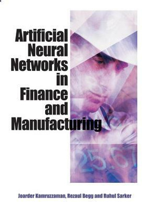 Artificial Neural Networks in Finance and Manufacturing(English, Hardcover, unknown)