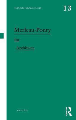 Merleau-Ponty for Architects(English, Paperback, Hale Jonathan)