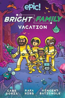 The Bright Family: Vacation: Volume 2(English, Paperback, Soria Gabe)
