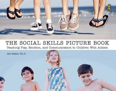 The Social Skills Picture Book(English, Paperback, Baker Jed)