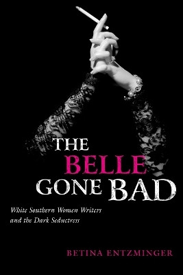 The Belle Gone Bad(English, Paperback, Entzminger Betina)