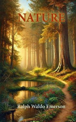 Nature(English, Paperback, Emerson Ralph Waldo)