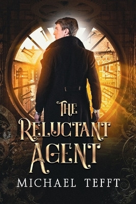 The Reluctant Agent(English, Paperback, Tefft Michael)