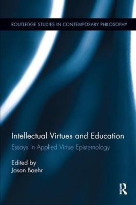 Intellectual Virtues and Education(English, Paperback, unknown)