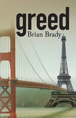greed(English, Paperback, Brady Brian)