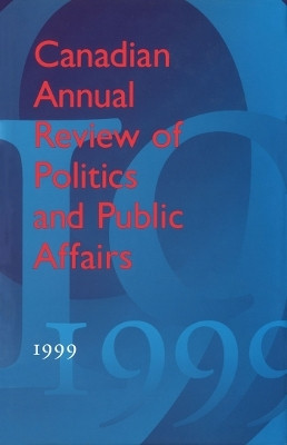 Canadian Annual Review of Politics and Public Affairs 1999(English, Electronic book text, unknown)