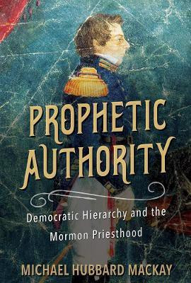 Prophetic Authority(English, Hardcover, MacKay Michael Hubbard)