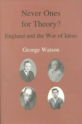 Never Ones For Theory(English, Hardcover, Watson George)