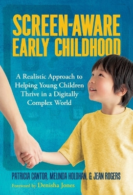 Screen-Aware Early Childhood(English, Paperback, Cantor Patricia MSC)