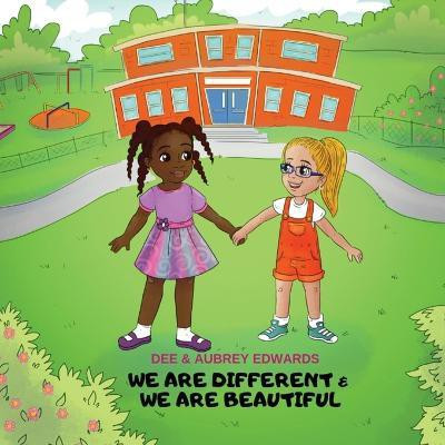 We Are Different and We Are beautiful(English, Paperback, Edwards Dee)