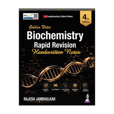 Golden Notes Biochemistry Rapid Revision Handwritten Notes, 4/E for Undergraduate Medical Students (MBBS, BDS, BAMS, BHMS, BPharm, BSc Biochemistry) & NEET PG Exam | Mnemonics & 100+ Clinical Cases(English, Paperback, Jambhulkar Rajesh)