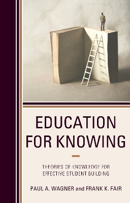 Education for Knowing(English, Paperback, Wagner Paul A.)