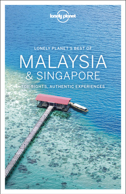 Lonely Planet Best of Malaysia & Singapore(English, Paperback, Lonely Planet Brett)