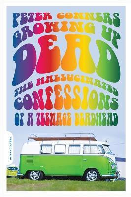 Growing Up Dead(English, Paperback, Conners Peter)