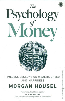 The psychology of money - Why we think the way we do about money(Paperback, Morgan Housel)