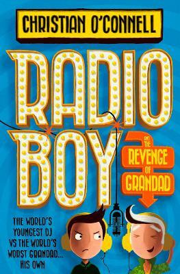 Radio Boy and the Revenge of Grandad(English, Paperback, O'Connell Christian)