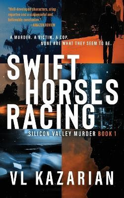 Swift Horses Racing(English, Paperback, Kazarian VL)