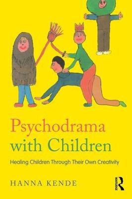 Psychodrama with Children(English, Paperback, Kende Hanna)