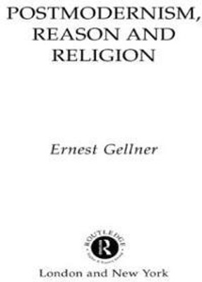 Postmodernism, Reason and Religion(English, Paperback, Gellner Ernest)