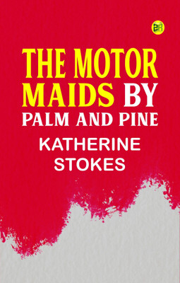 The Motor Maids by Palm and Pine(Paperback, Katherine Stokes)