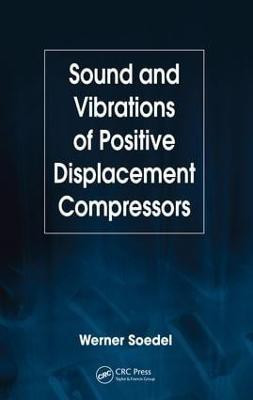 Sound and Vibrations of Positive Displacement Compressors(English, Electronic book text, Soedel Werner)