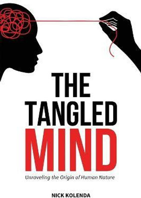 The Tangled Mind(English, Paperback, Kolenda Nick)