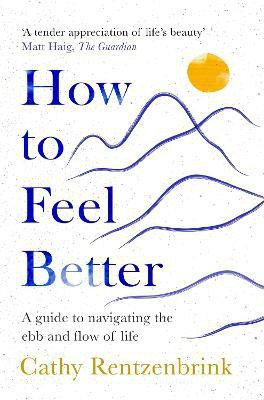 How to Feel Better(English, Paperback, Rentzenbrink Cathy)